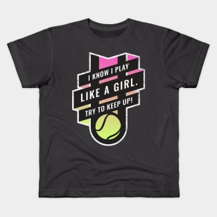 Empowered Women I Play Like A Girl Sports Tennis Design Kids T-Shirt